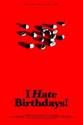 I Hate Birthdays! film afişi