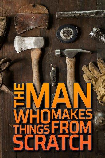 The Man Who Makes Things From Scratch dizi afişi