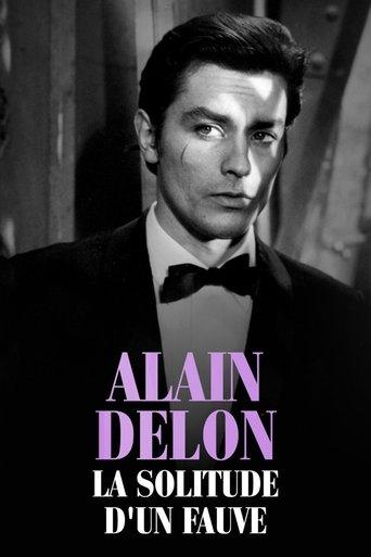 Alain Delon, la solitude d'un fauve film afişi