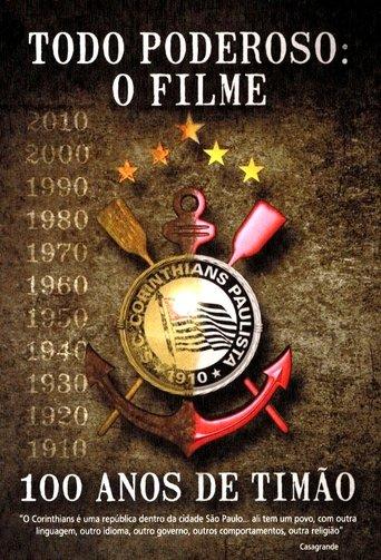 Todo Poderoso: O Filme - 100 Anos de Timão film afişi