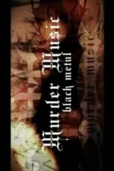 Murder Music: Black Metal film afişi