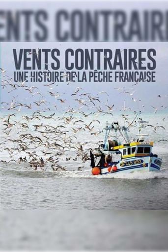 Vents contraires, une histoire de la pêche française film afişi