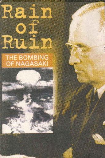 Rain of Ruin: The Bombing of Nagasaki film afişi