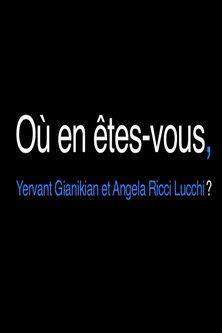 Où en êtes-vous, Yervant Gianikian et Angela Ricci Lucchi? film afişi