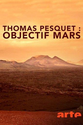 Thomas Pesquet : Objectif Mars film afişi