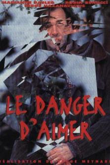 Le danger d'aimer film afişi