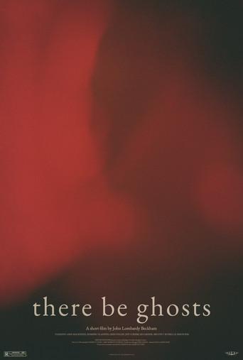 There Be Ghosts film afişi