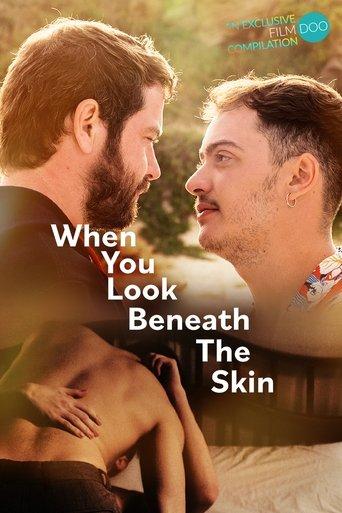 When You Look Beneath the Skin film afişi