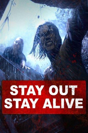 Stay Out Stay Alive film afişi