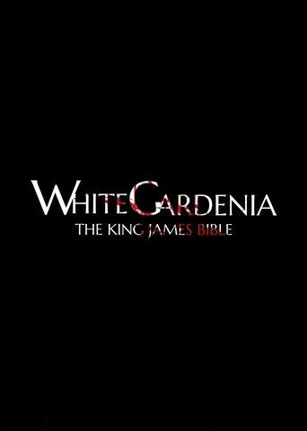 White Gardenia: The King James Bible film afişi