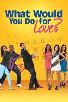 What Would You Do for Love film afişi