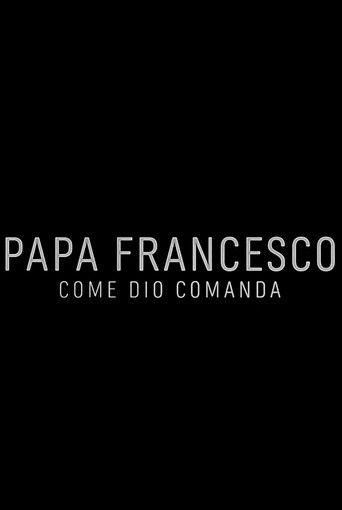 Papa Francesco: Come Dio comanda film afişi