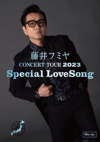 藤井フミヤ CONCERT TOUR 2023 Special LoveSong film afişi