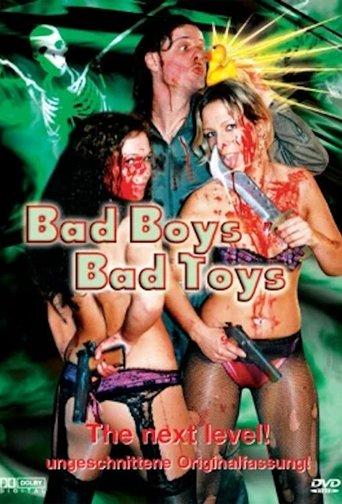 Bad Boys - Bad Toys film afişi
