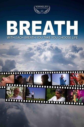 Breath - with each breath you take you choose life film afişi