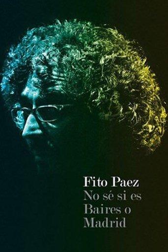 Fito Páez No se si es Baires o Madrid film afişi