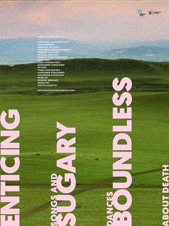 Enticing, Sugary, Boundless or Songs and Dances about Death film afişi