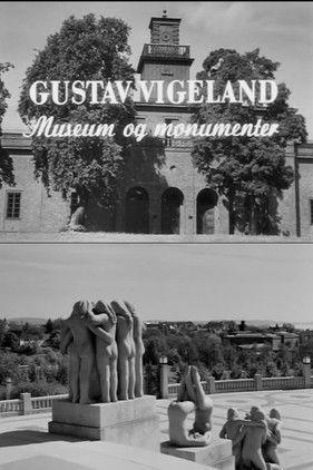 Oslofilm: Gustav Vigeland - museum og monumenter film afişi