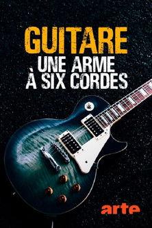 Guitare, une arme à six cordes film afişi