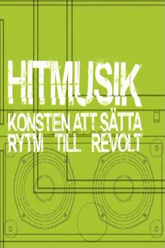 Hitmusik: Konsten att sätta rytm till revolt film afişi