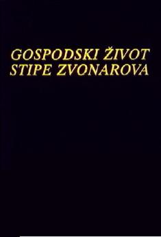 The Life of Stipe Zvonarov film afişi