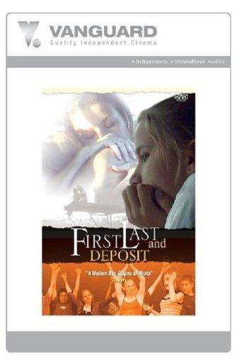 First, Last and Deposit film afişi