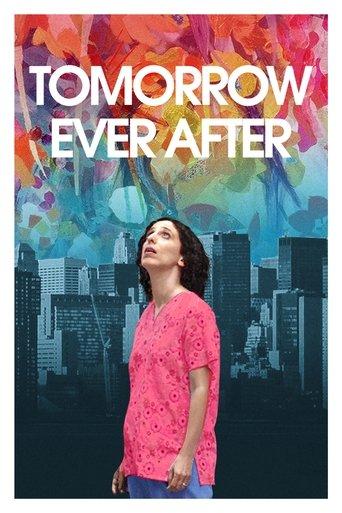 Tomorrow Ever After film afişi