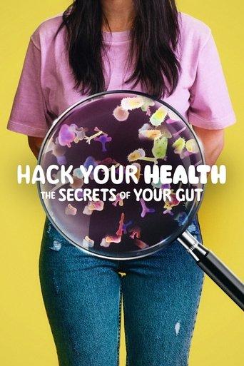 Hack Your Health: The Secrets of Your Gut film afişi