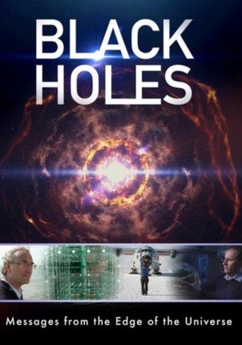 Black Holes: Messages from the Edge of the Universe film afişi