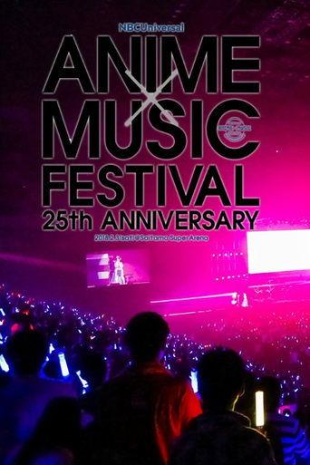 NBCUniversal ANIME×MUSIC FESTIVAL～25th ANNIVERSARY～ film afişi