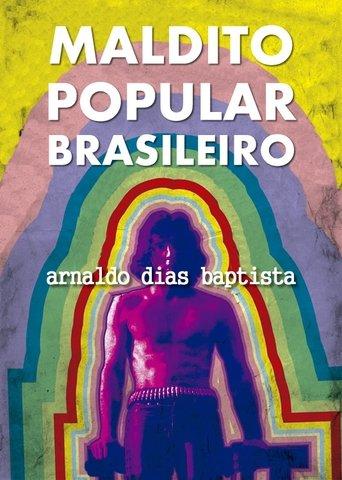 Maldito Popular Brasileiro: Arnaldo Dias Baptista film afişi