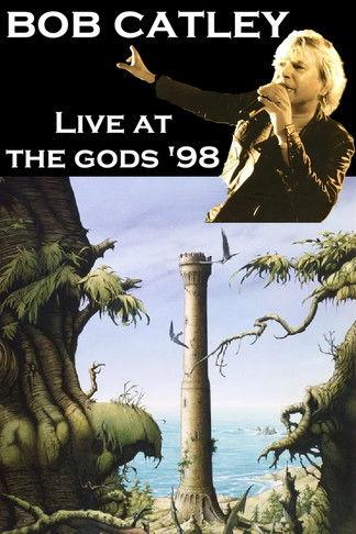 Bob Catley: Live at The Gods '98 film afişi