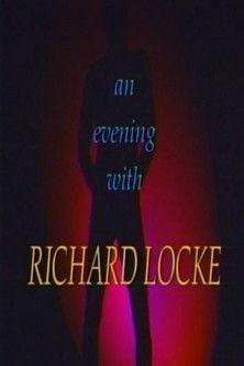 An Evening With Richard Locke film afişi