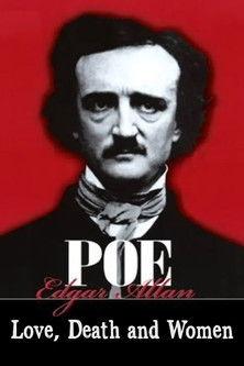 Edgar Allan Poe: Love, Death, and Women film afişi