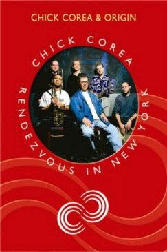 Chick Corea Rendezvous in New York - Chick Corea & Origin film afişi
