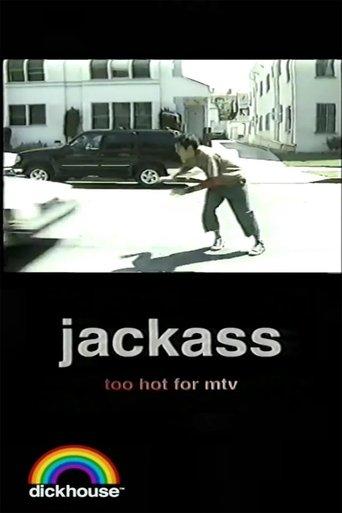 Jackass: Too Hot For MTV film afişi