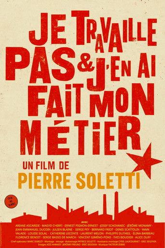 Je travaille pas et j'en ai fait mon métier film afişi