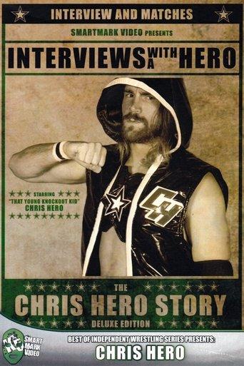 Interviews with a Hero: The Chris Hero Story film afişi