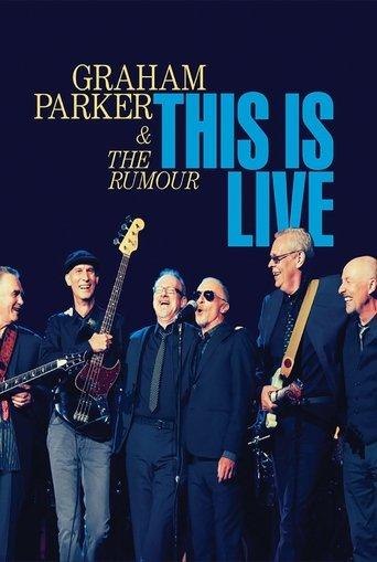 Graham Parker & The Rumour: This Is Live film afişi