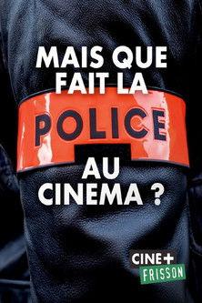 Mais que fait la police au cinéma ? film afişi