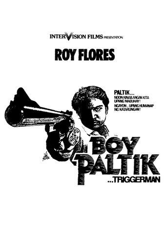 Boy Paltik... Triggerman film afişi