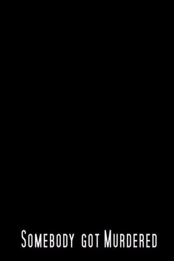 Somebody Got Murdered film afişi