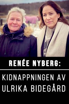 Renée Nyberg: The Kidnap of Ulrika Bidegård film afişi