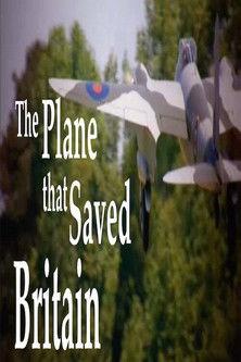 The Plane That Saved Britain film afişi