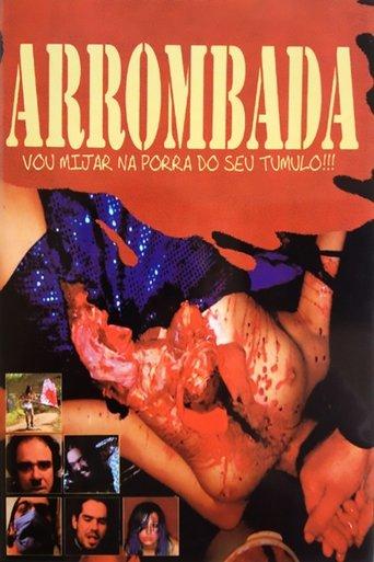 Arrombada - I'll Piss On Your Fucking Grave!!! film afişi