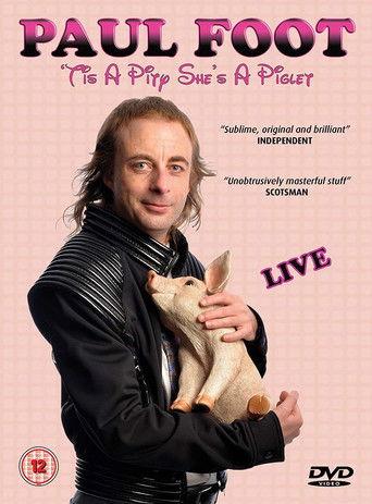Paul Foot - 'Tis a Pity She's a Piglet film afişi