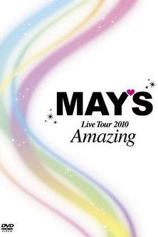 MAY'S Live Tour 2010 "Amazing" film afişi