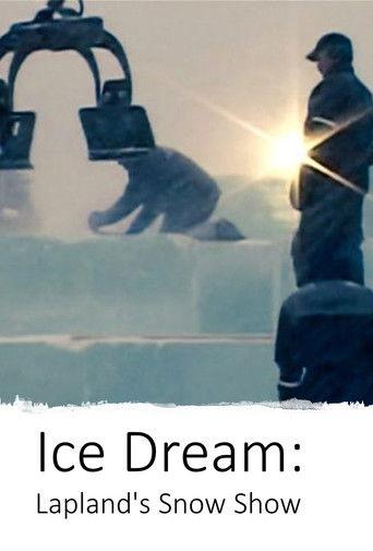 Ice Dream: Lapland's Snow Show film afişi
