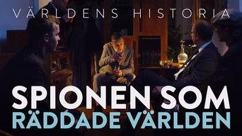 Världens Historia- Spionen som räddade världen