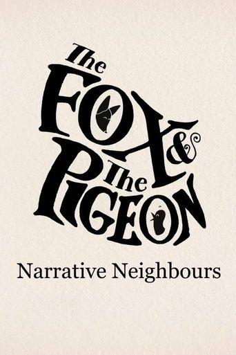 The Fox & The Pigeon: Narrative Neighbours film afişi